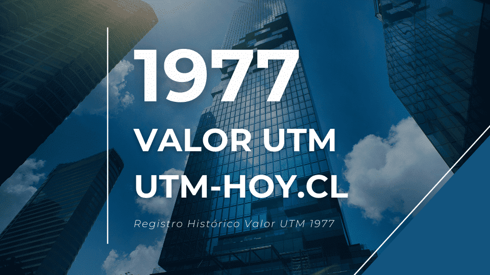 Valor histórico de la UTM del año 1977