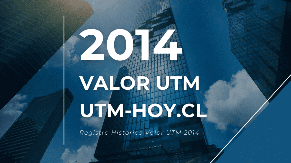 Valor histórico de la UTM del año 2014